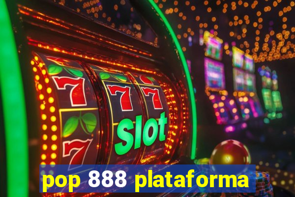 pop 888 plataforma